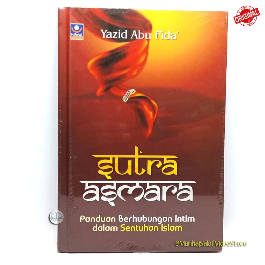 Sutra Asmara : Panduan Berhubungan Intim Dalam Sentuhan Islam