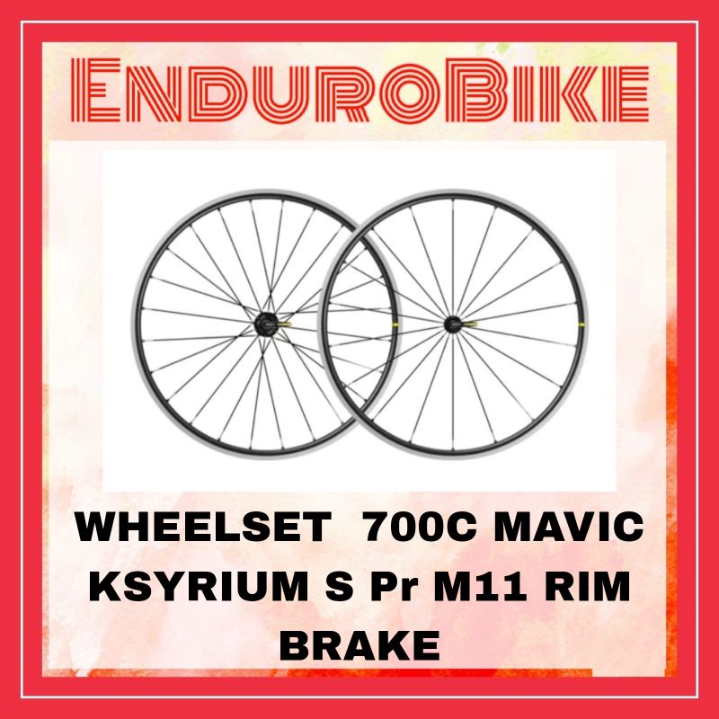 WHEELSET 700C MAVIC KSYRIUM S Pr M11  ROADBIKE RIM BRAKE 18H 24H ENDUROBIKE