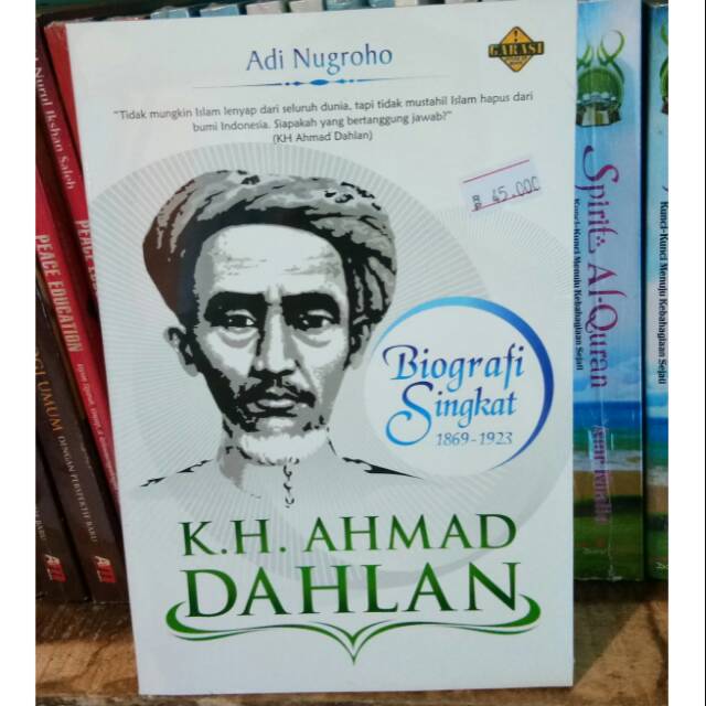 Biografi Singkat Kh Ahmad Dahlan 1869 1923 Adi Nugroho Shopee Indonesia