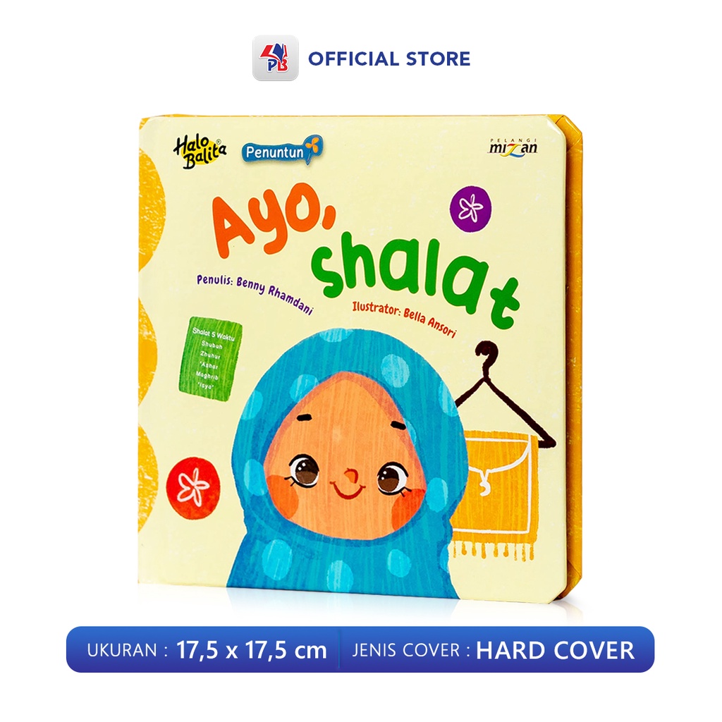 Buku Anak Islami / Buku Anak 1 2 Dan 3 Tahun : Ayo Sholat Seri Penuntun Halo Balita Mizan-1