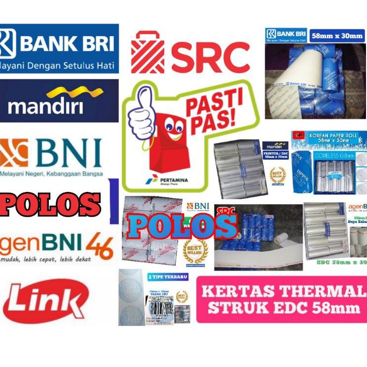 YYBL KERTAS THERMAL STRUK KASIR PAPERROLL EDC BRI AGEN BNI 46 BNI MANDIRI BSI SRC LINK PASTI PAS 58m