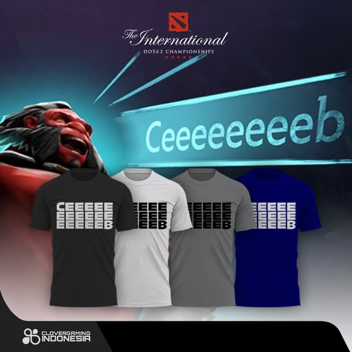 Kaos Dota 2 Ceeeeeeeeeeb - Gaming Baju T-Shirt Team OG Ceb