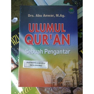 Jual BUKU ULUMUL QUR'AN SEBUAH PENGANTAR - ABU ANWAR - AMZAH | Shopee ...