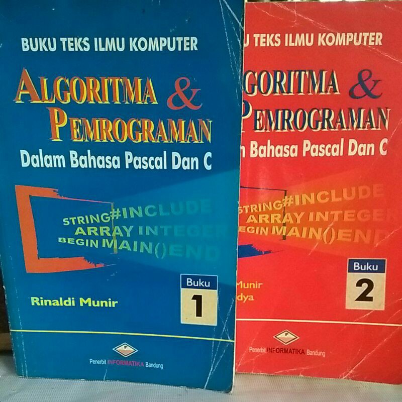 

BUKU TEKS ILMU KOMPUTER. ALGORITMA &PEMOGRAMAN. DALAM BAHASA PASCAL DAN C. JILID. 1&2