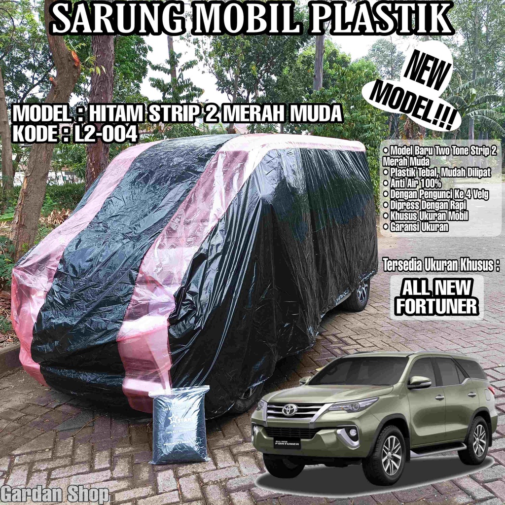 Sarung Mobil Plastik ALL NEW FORTUNER Hitam Strip 2 Merah Muda Full Anti Air Full Waterproof