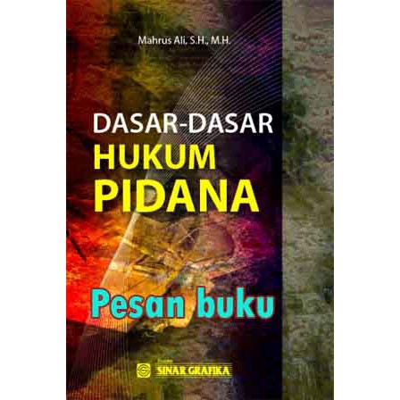 

Buku Dasar-Dasar Hukum Pidana Mahrus Ali, S.H., M.H.