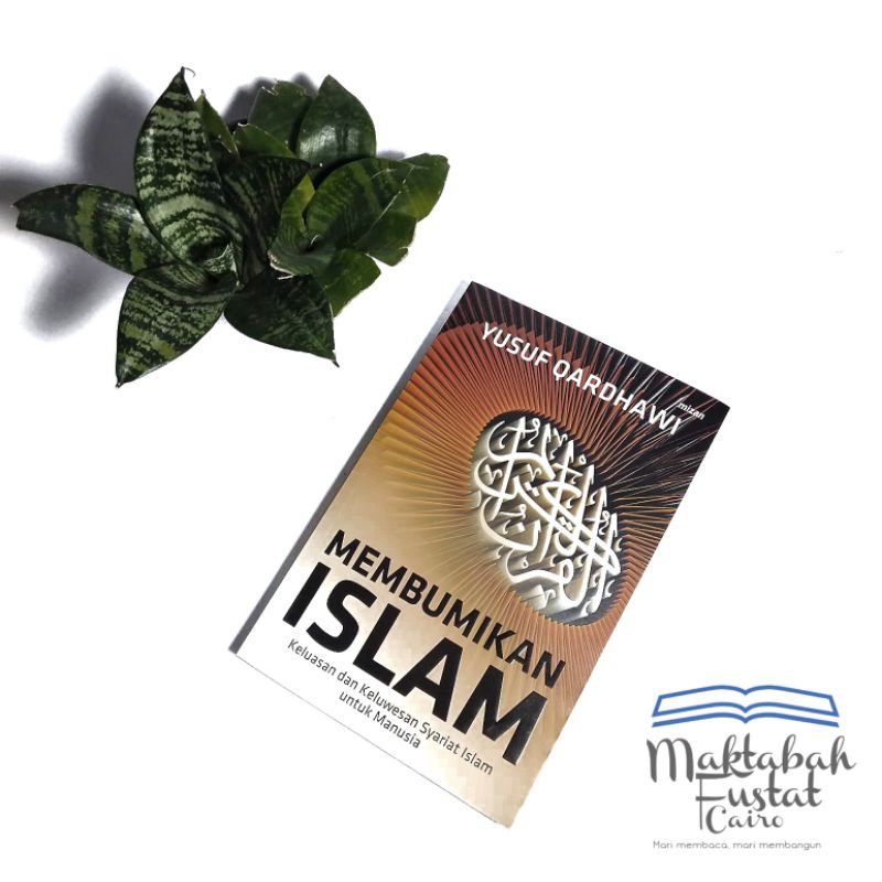 Membumikan Islam Syekh Yusuf Al-Qaradhawi