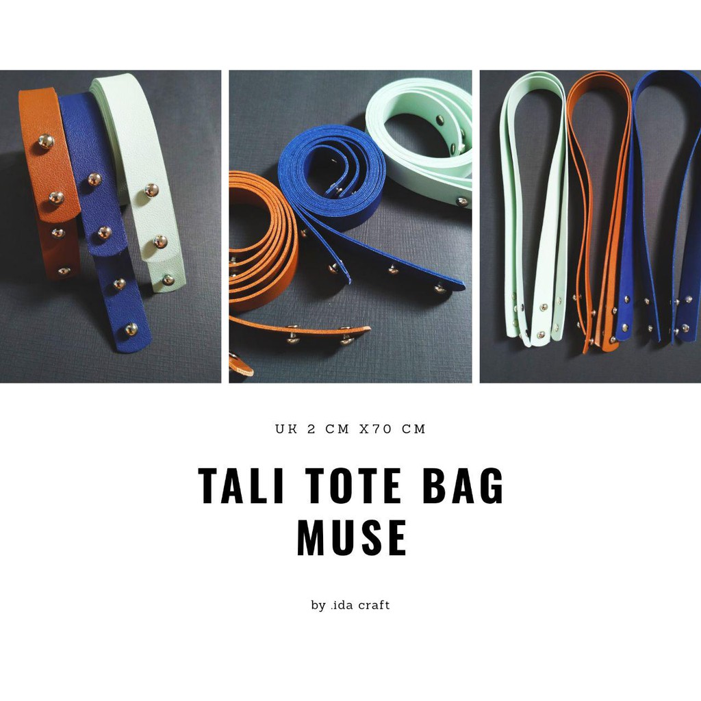 TALI TAS /TALI TOTE BAG/TALI TAS BAHAN KULIT SINTETIS /TERLARIS JAWA TIMUR/TOTE MUSE