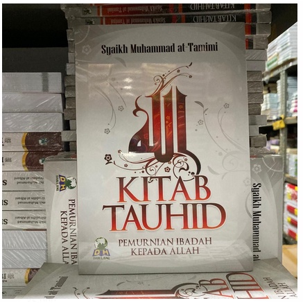 KITAB TAUHID PEMURNIAN IBADAH KEPADA ALLAH (At-Tamimi) Darul Haq