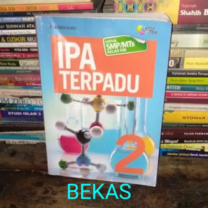 Buku Ilmu Pengetahuan Alam IPA Terpadu Kelas 8 VIII 2 SMP Erlangga KTSP 2006 - Tim Abdi Guru