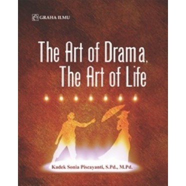 The Art of Drama, The Art of Life