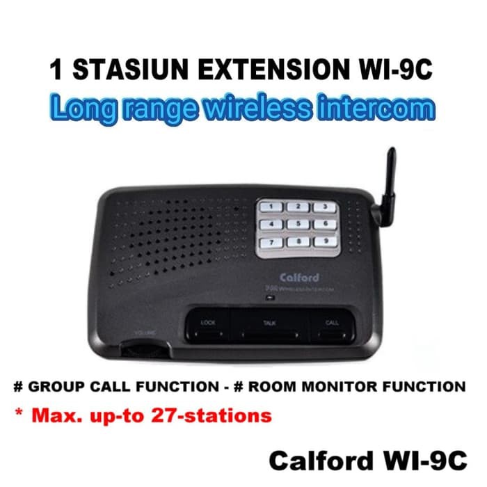 1 STASIUN EXTENSION CALFORD WI-9C - LONG RANGE FM WIRELESS INTERCOM