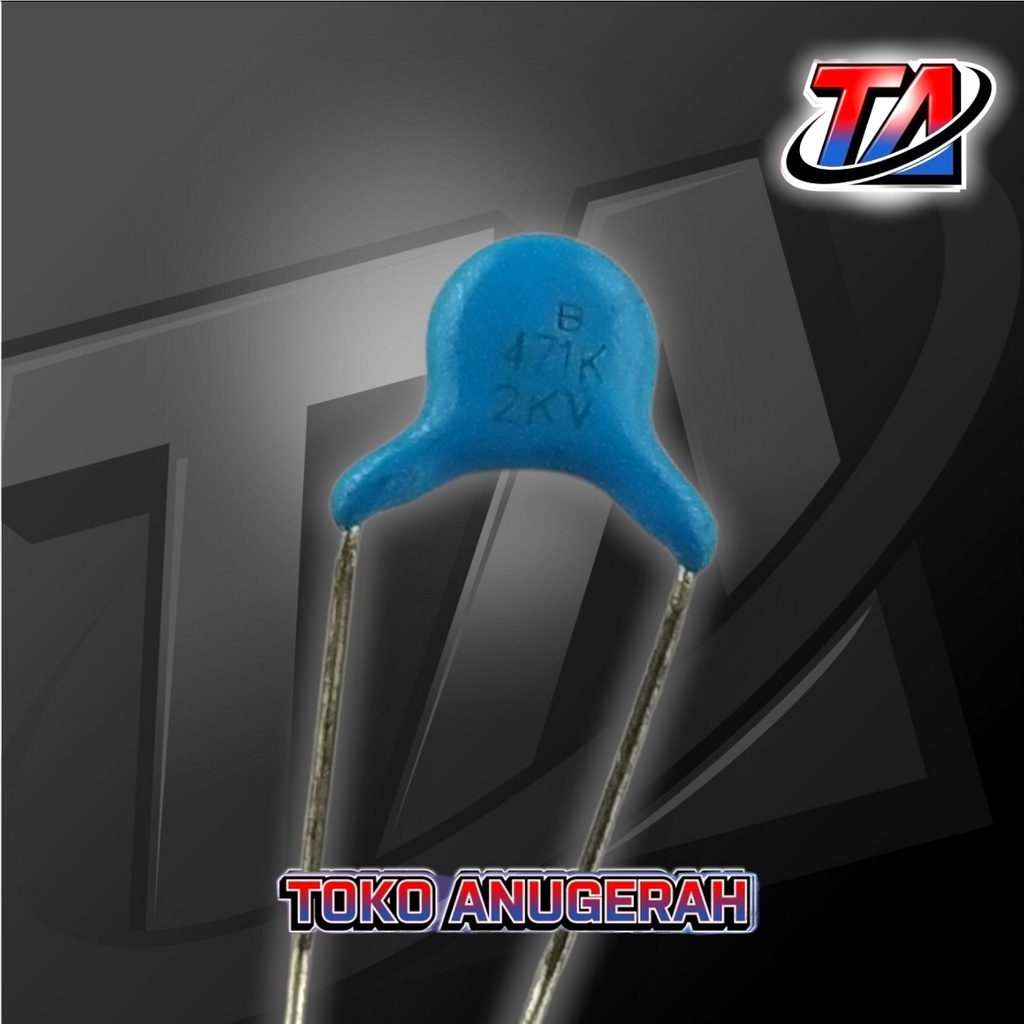 KAPASITOR 471K 2KV / 471K2KV