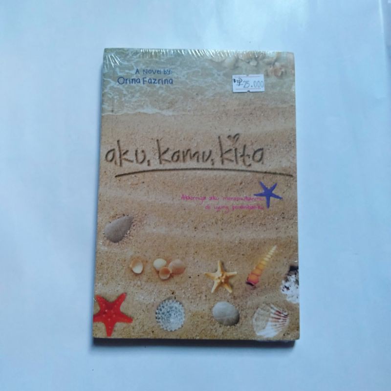 Aku, Kamu, Kita by Orina Fazrina (Novel Murah Media Pressindo)