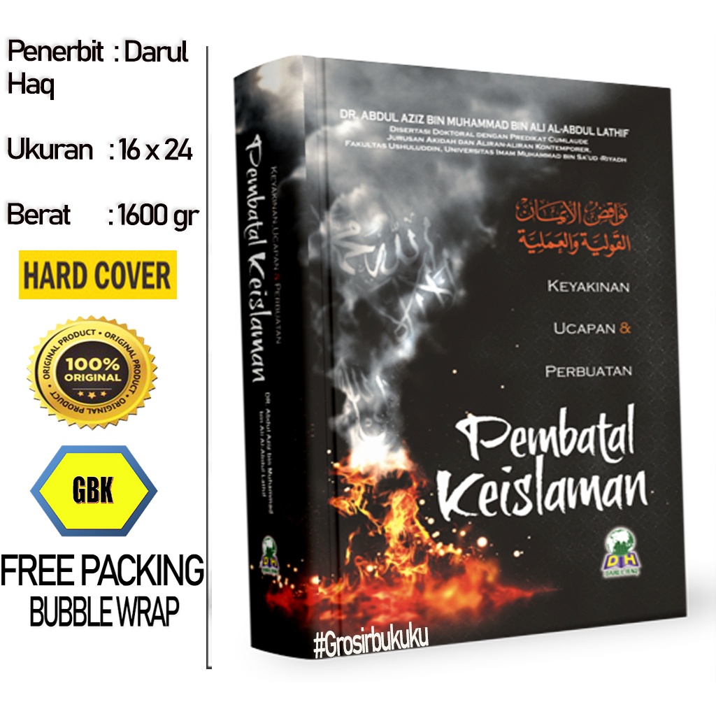 Buku Keyakinan, Ucapan &amp; Perbuatan Pembatal Keislaman - Darul Haq