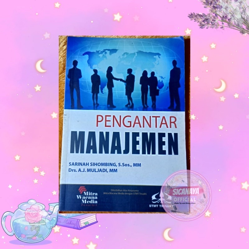 PENGANTAR MANAJEMEN Sarinah Sihombing, S.Sos., MM - Drs.A.J.Muljadi,MM