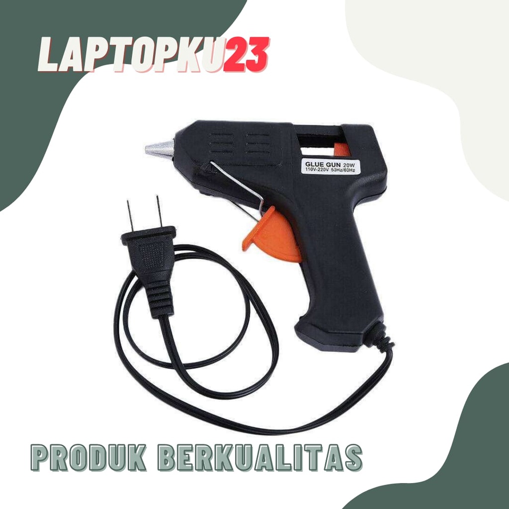 GLUE GUN 20 WATT - ALAT LEM BAKAR TEMBAK KECIL BONUS REFILL BESAR