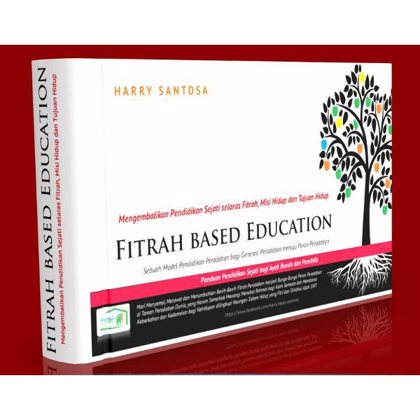 Buku Parenting FITRAH BASED EDUCATION ( ver 2.5 )  Pengarang : Harry Santosa