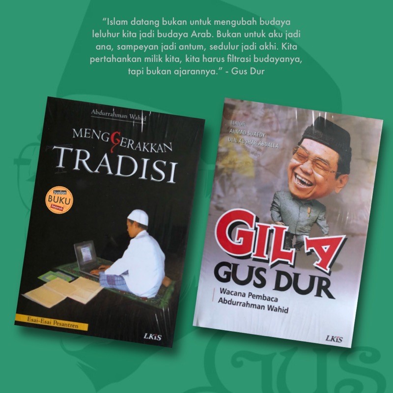 PAKET BUKU GUS DUR - MENGGERAKKAN TRADISI & GILA GUS DUR - LKIS - ABDURRAHMAN WAHID