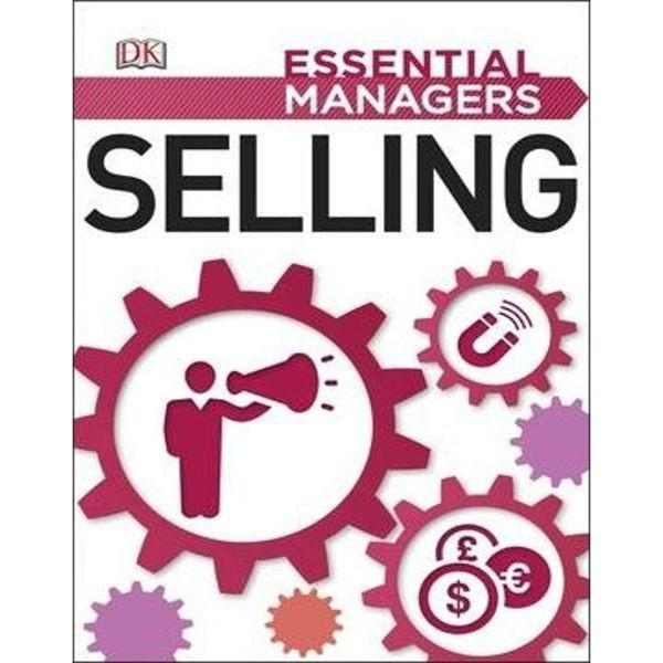 Essential Managers: Selling - 9780241186367