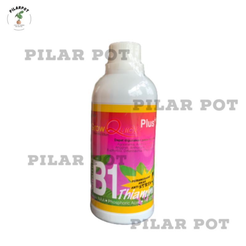 GROW QUICK VITAMIN B1 PLUS 500 ML PUPUK HORMON AKAR KEMASAN PABRIK - B1 GROW QUICK BESAR