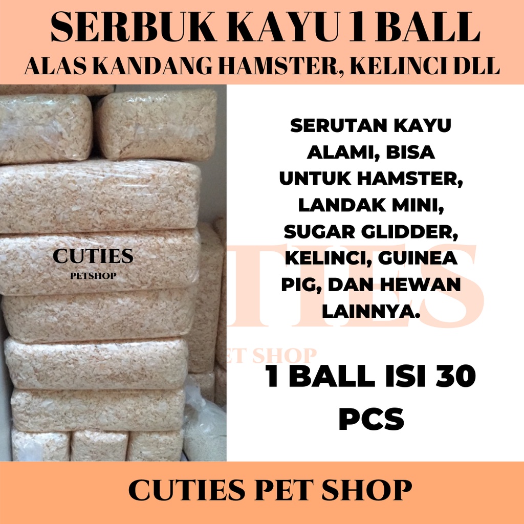 SERBUK KAYU KELINCI / SERBUK KAYU LANDAK / SERBUK KAYU HAMSTER 1 BALL