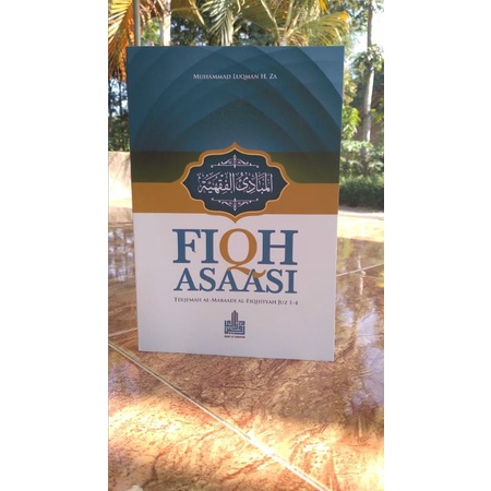 FIQIH ASASI Terjemah Mabadi Fiqih