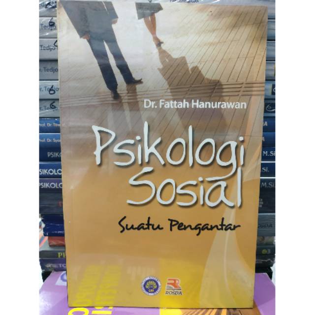 Psikologi Sosial Suatu Pengantar - Dr. Fattah Hanurawan
