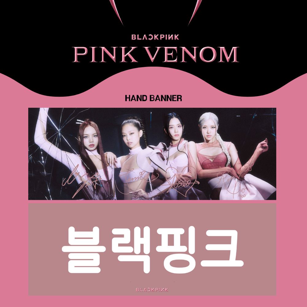 HAND BANNER BLACKPINK PINK VENOM JISOO JENNIE ROSE LISA DENGAN TANDA TANGAN UNOFFICIAL READY STOCK