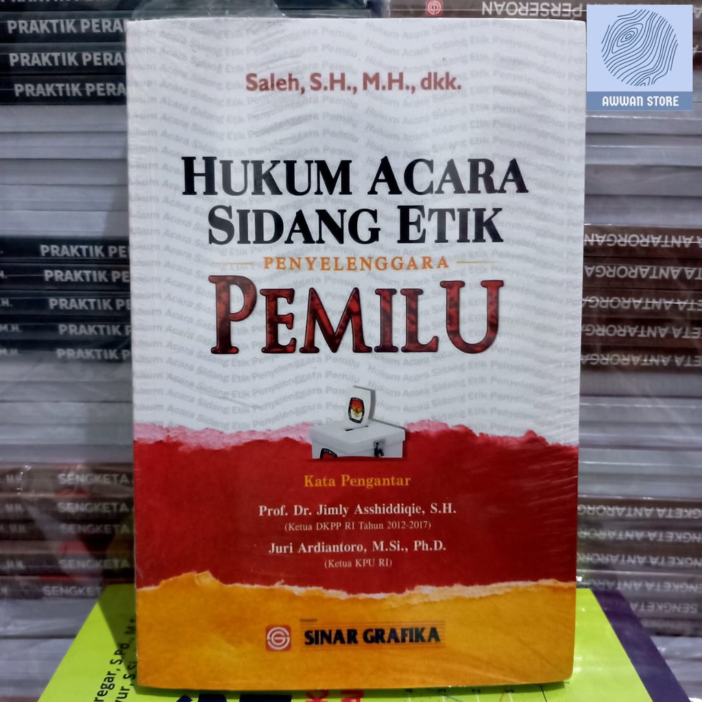 Hukum Acara Sidang Etik Penyelenggara Pemilu - Saleh