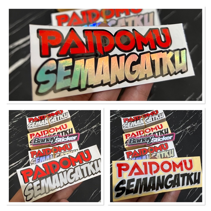 STICKER STIKER PAIDOMO SEMANGATKU CUTTING