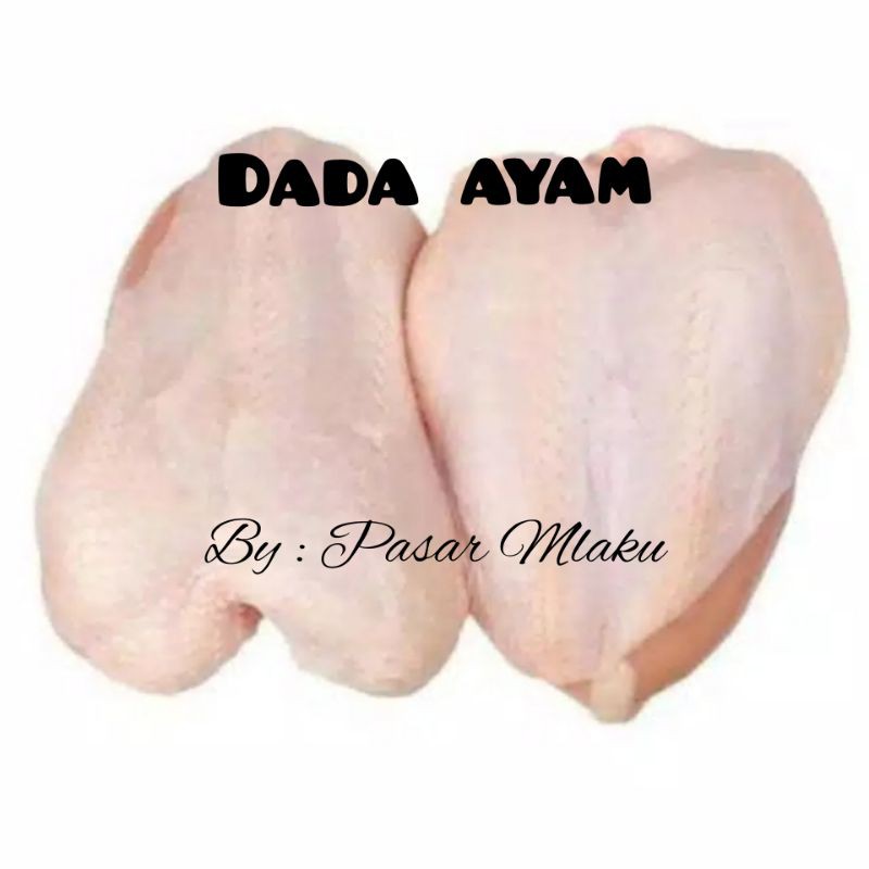 

DADA AYAM POTONG