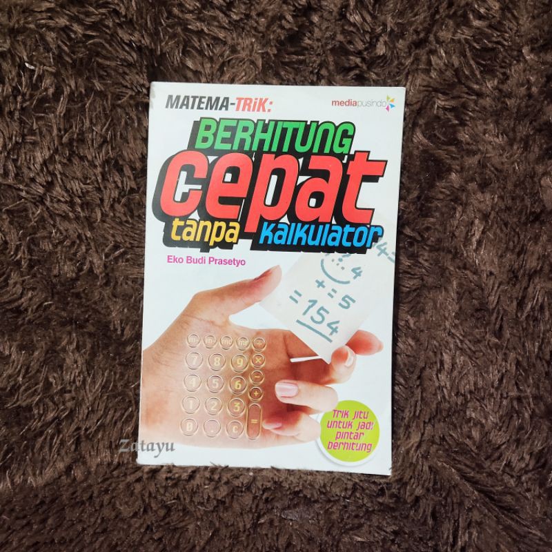 

MATEMA TRIK BERHITUNG CEPAT KALKULATOR (Original)