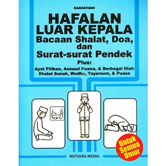 Buku Hafalan Luar Kepala Bacaan Shalat,Doa dan Surat Surat Pendek