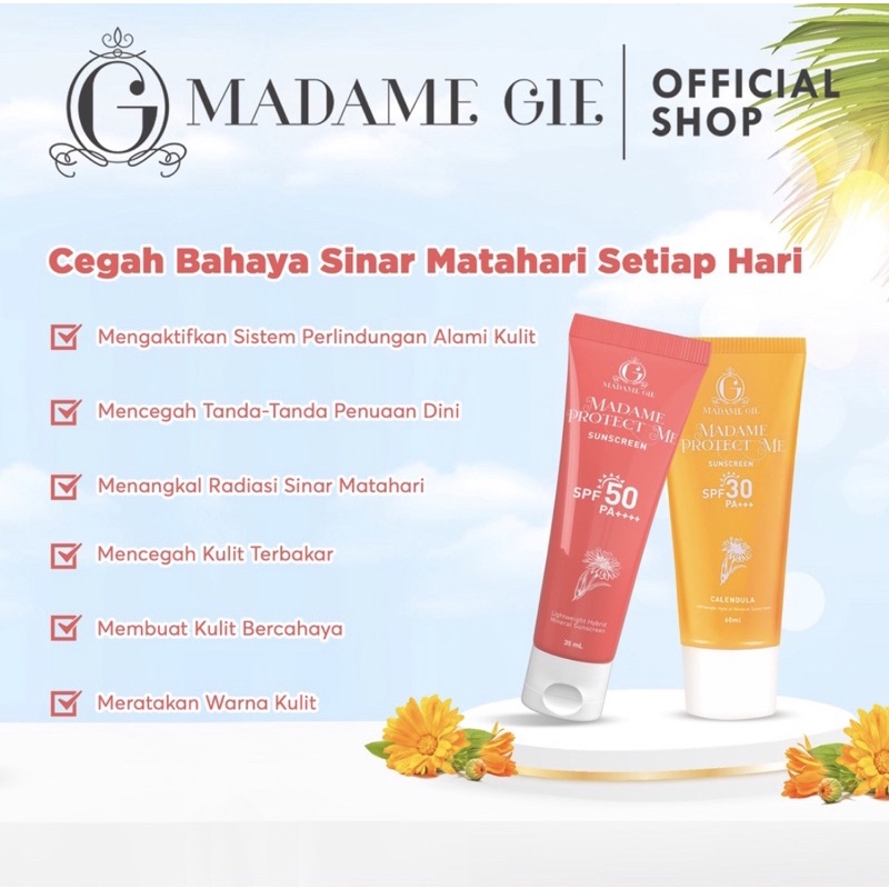 MADAME GIE - Protect Me Sunscreen SPF 30 PA+++ With Calendula Extract Let’s Glow Tint Hybrid Sunscreen SPF 50 PA+++ Anti UVA UVB Pelindung Sinar Matahari Waterproof Ringan You Peeling Me Exfoliating Gel Perontok Daki Viral BPOM