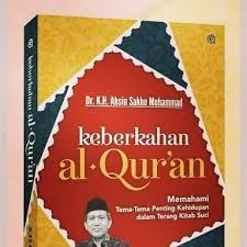 KEBERKAHAN AL-QURAN by ahsin sakho