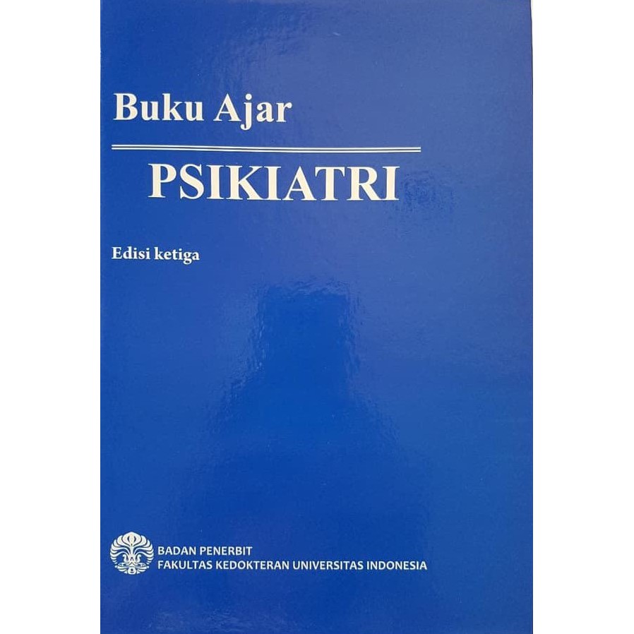 (ORIGINAL) Buku Ajar PSIKIATRI FK UI Edisi 3