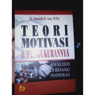 Jual Buku Teori Motivasi Dan Pengukurannya-Hamzah B Uno-soft Cover ...