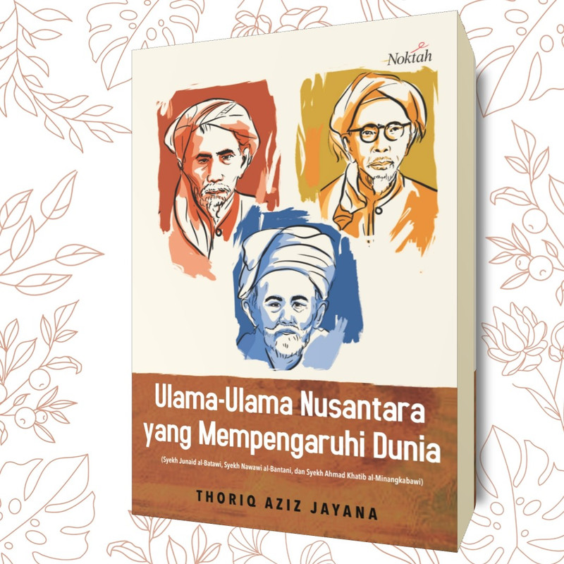 Ulama-Ulama Nusantara yang Mempengaruhi Dunia