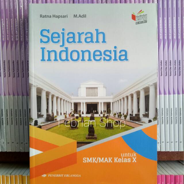 BUKU SEJARAH INDONESIA SMK/MAK KELAS 10 KIKD ERLANGGA