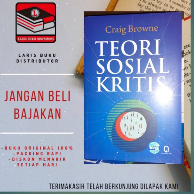 

BUKU TEORI SOSIAL KRITIS Penulis CRAIG BROWNE
