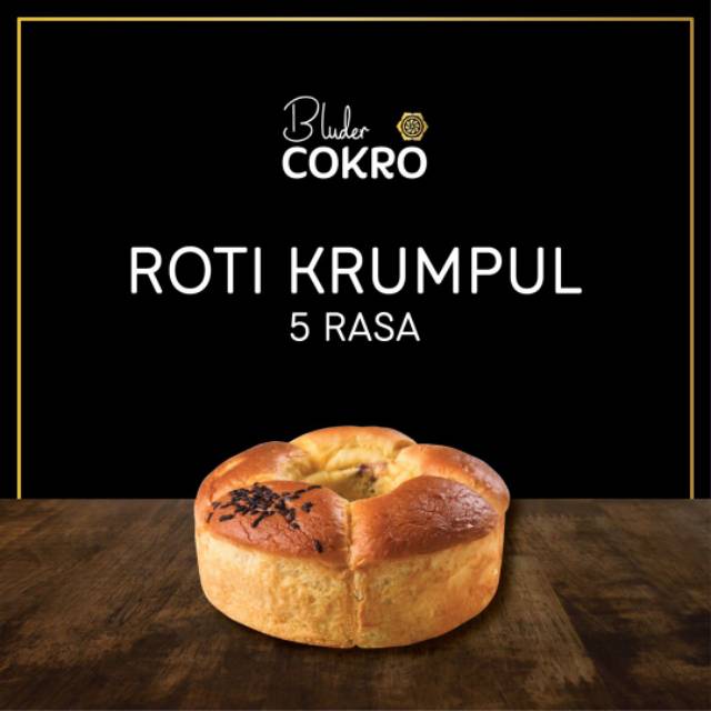 

Roti Krumpul Bluder Cokro