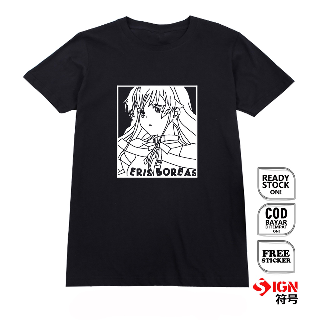 KAOS ANIME MANGA WAIFU ERIS BOREAS GREYRAT MUSHOKU TENSEI BAJU JEPANG JAPAN CULTURE RUDEUS WIBU OTAKU KISHIRIKA ROXY MIGUARDI SYLPHIETTE - SIGN CLOTH