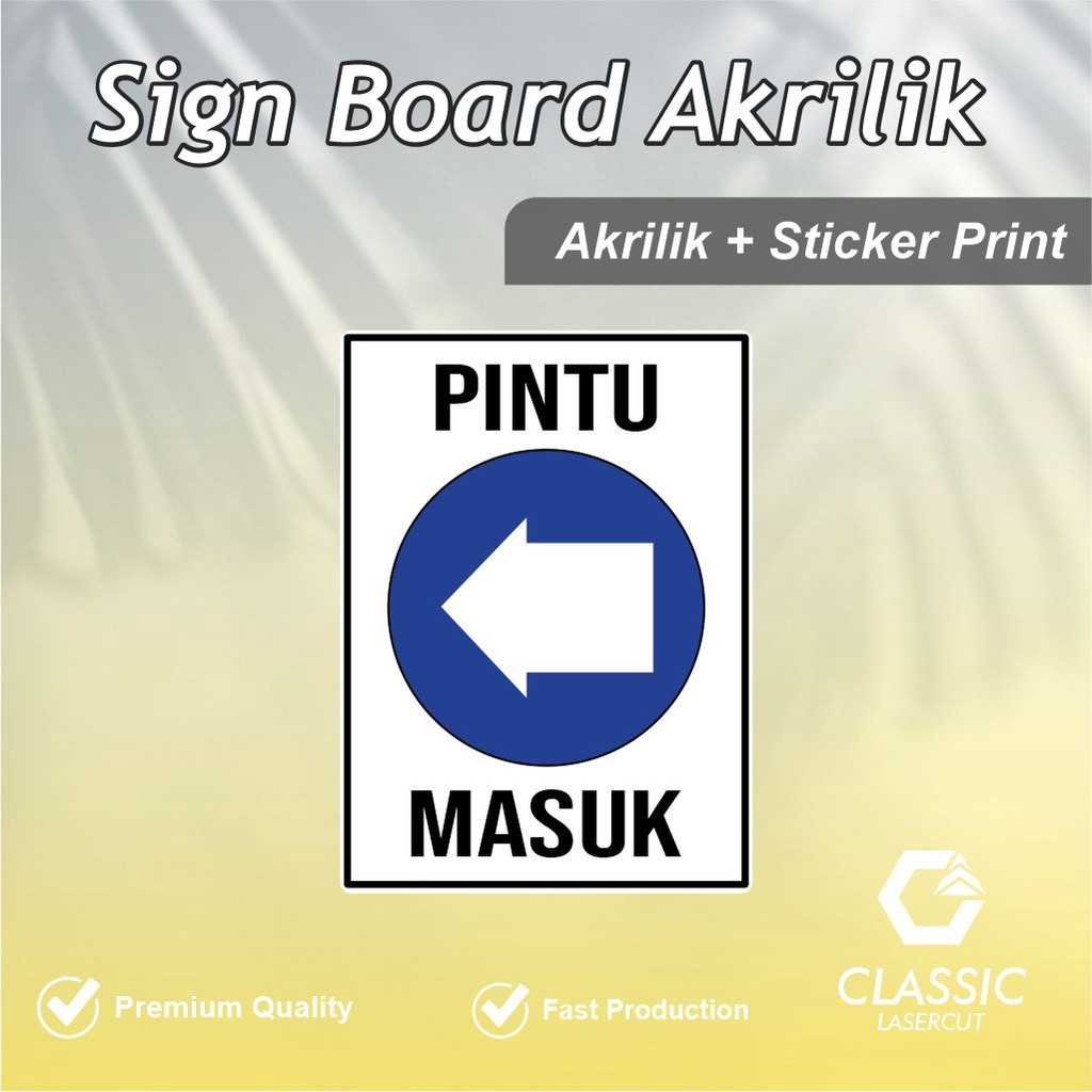 Sign Board Pintu Masuk Kiri / Sign Board Akrilik / Signange Pintu Masuk Kiri