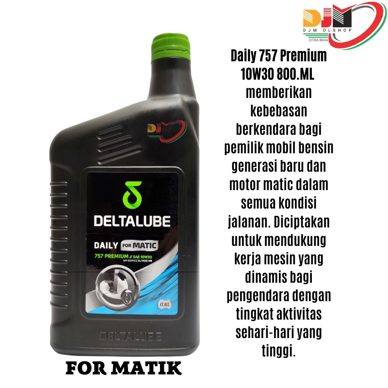 Oil Deltalube OLI DAILY For Matik 757 Premium SAE 10W30 API SERVICE SL JASO MB 800ML