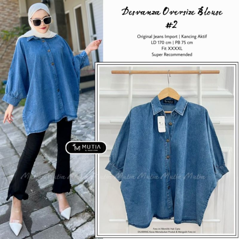 DESVANZA OVERSIZE BLOUSE #2 BY MUTIA ATASAN BAJU BLOUSE JUMBO ORIGINAL JEANS IMPORT LD 170 CM FIT XX