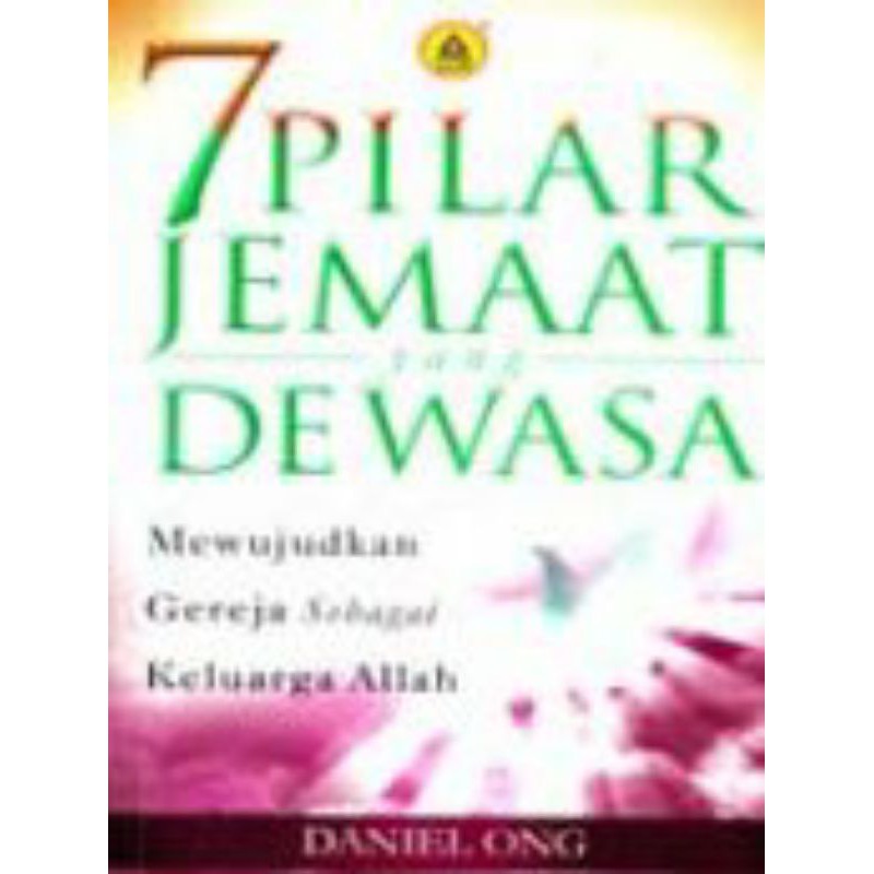 7 Pilar Jemaat Yang Dewasa,Mewujudkan Gereja Sebagai Keluarga Allah