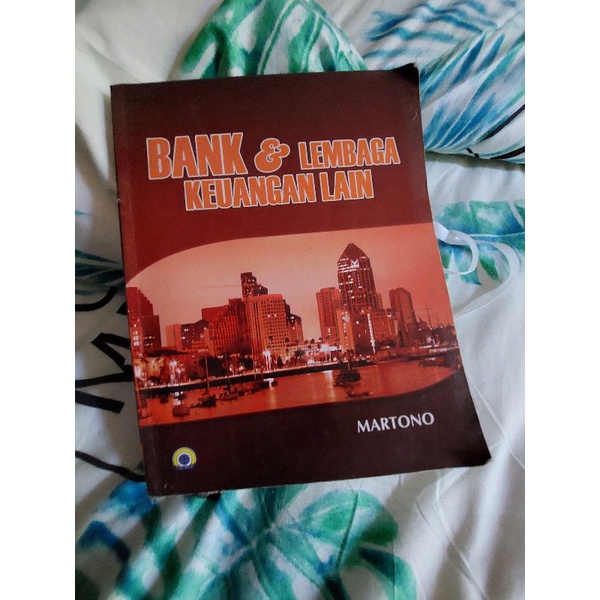 

BANK DAN LEMBAGA KEUANGAN LAIN (MARTONO)