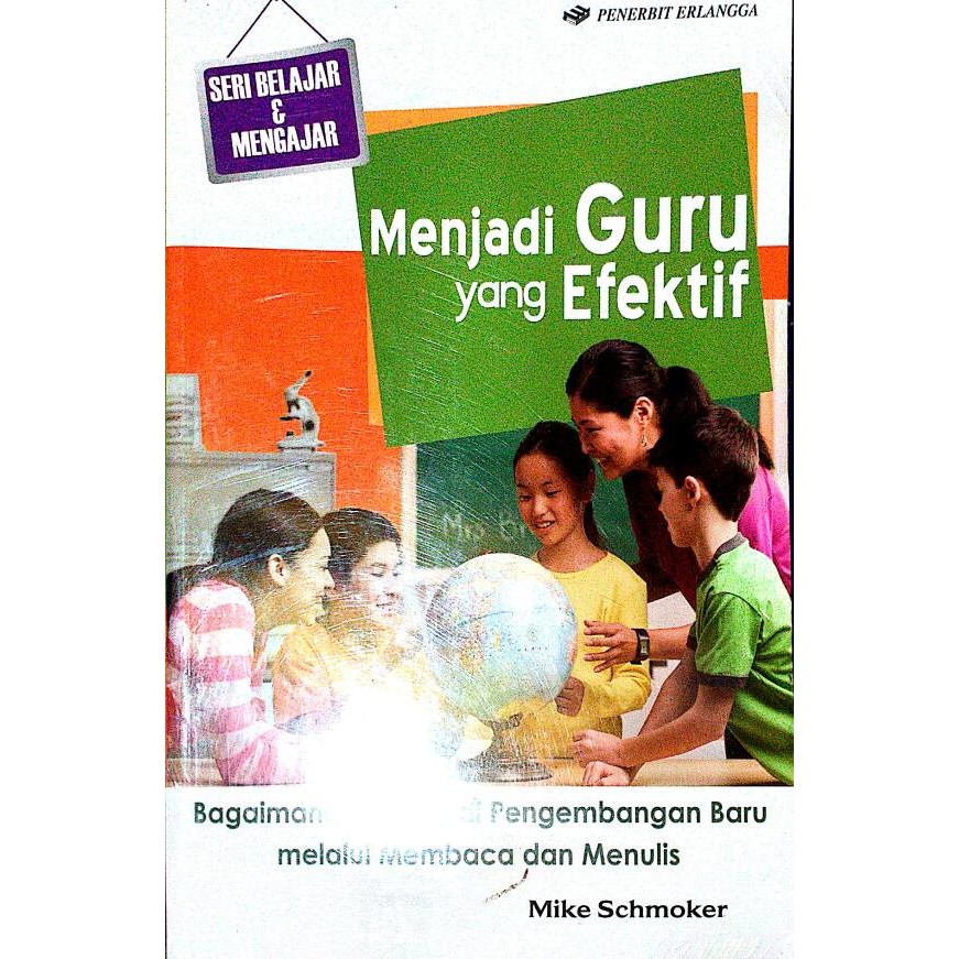 

MENJADI GURU YANG EFEKTIF MIKE SCHMOKER