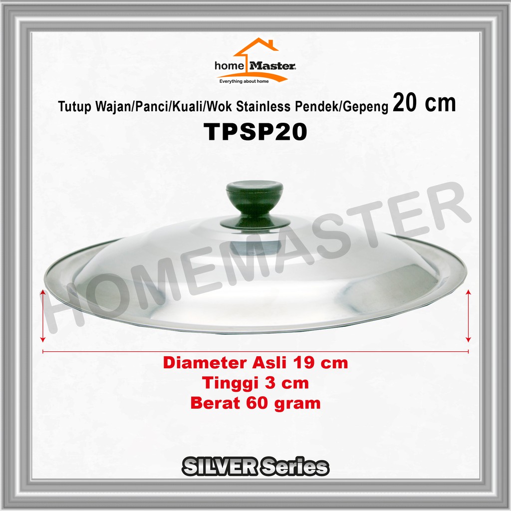 HomeMaster Tutup/Lid Wajan/Panci/Kuali/Wok/Pots/Pans Stainless/Besi Baja Tahan Karat Pendek/Gepeng/S